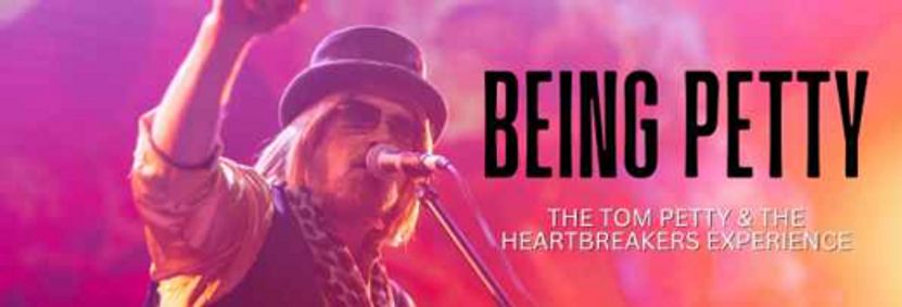 BEING PETTY Tom Petty Experience Sat April 12, 7:30pm show poster
