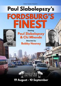 Pieter Toerien presents Paul Slabolepszy's FORDSBURG'S FINEST