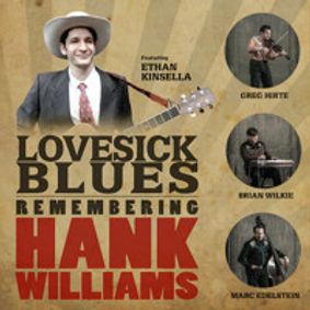 Lovesick Blues: Remembering Hank Williams show poster
