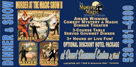 Magic and Mystery at the Dinner Theater Show at Desert Diamond Casino Tucson show poster