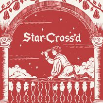 Star-Cross*d