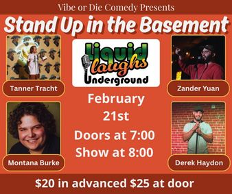 Stand Up In The Basement! Liquid Laughs Underground! show poster
