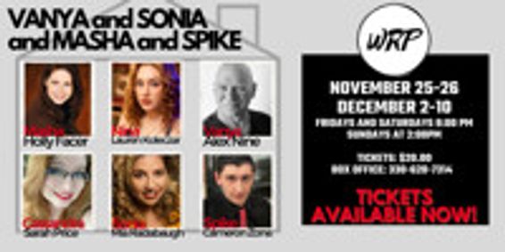 “Vanya and Sonia and Masha and Spike” By Chirstopher Durang show poster