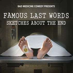 Famous Last Words: Sketches About The End show poster