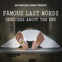 Famous Last Words: Sketches About The End