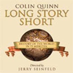 Colin Quinn: Long Story Short show poster