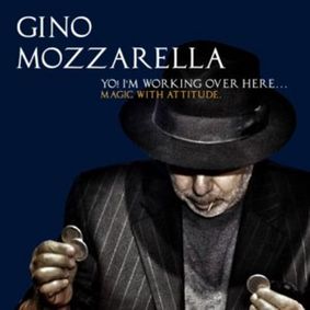 Gino Mozzarella ♦ The Godfather of Magic show poster