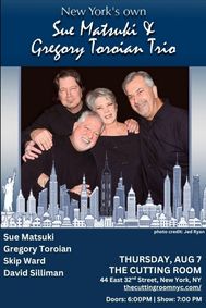 Sue Matsuki & The Gregory Toroian Trio show poster