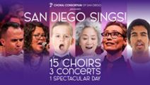 San Diego Sings! Festival Returns in 2022 With Concerts Featuring Top 15 Local Choral Groups, Combined Choirs