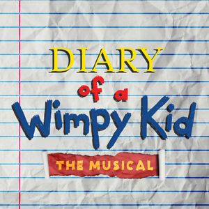 Diary of a Wimpy Kid The Musical