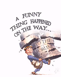 A Funny Thing Happened On The Way To The Forum