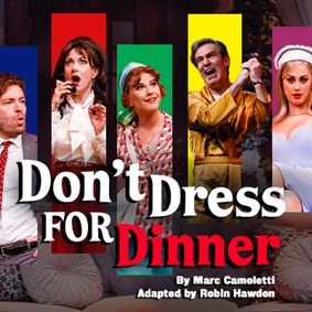 Don't Dress for Dinner show poster