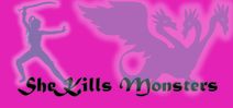 She Kills Monster