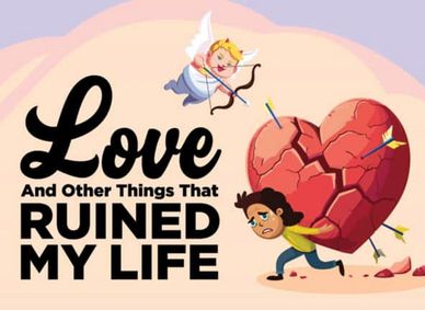 Love And Other Things That Ruined My Life show poster