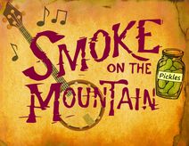Smoke on the Mountain