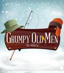 Grumpy Old Men: The Musical