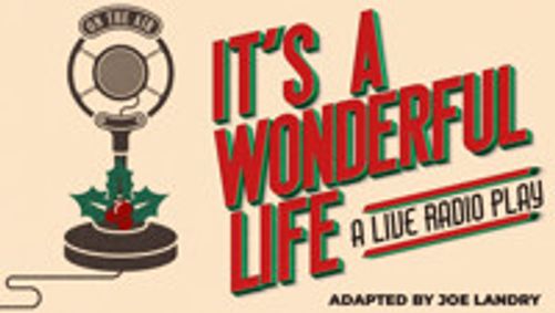 It's a Wonderful Life: A Live Radio Play show poster