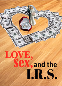 Love, Sex and the IRS