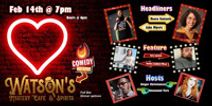 Valentine's Day Comedy Show!