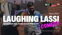 Laughing Lassi – The #1 South Asian Stand-Up Comedy Show in New York City! in Central New York