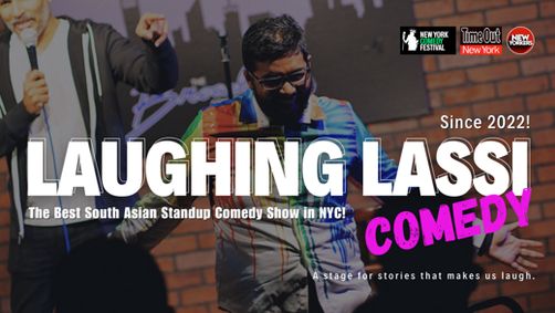 Laughing Lassi – The #1 South Asian Stand-Up Comedy Show in New York City! show poster