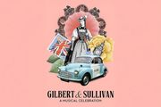 Gilbert & Sullivan: A Musical Celebration in Australia - Melbourne