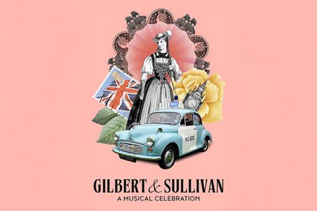Gilbert & Sullivan: A Musical Celebration