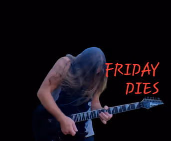 Friday Dies show poster