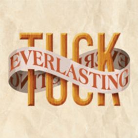 Tuck Everlasting show poster