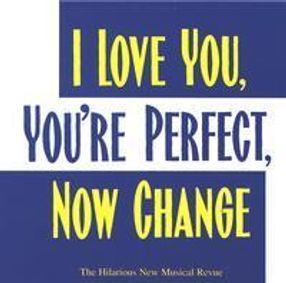 I Love You, You're Perfect, Now Change show poster