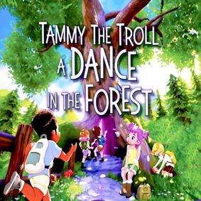 Tammy the Troll, A Dance in the Forest show poster