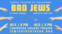 Bad Jews - A Play by Josh Harmon in Oklahoma
