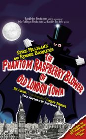 The Phantom Raspberry Blower of Old London Town show poster