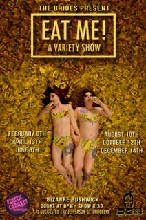 EAT ME! A Variety Show: 1 Year Anniversary!