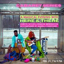 A Magical Evening with Here & There featuring Jordyn Taylor and Deimoni Brewington