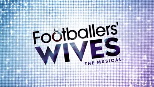 Footballers' Wives: The Musical show poster