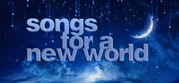 Songs For A New World show poster