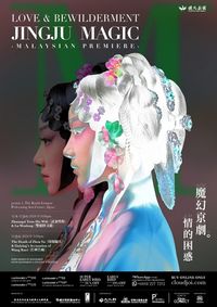 Jingju Magic: Love & Bewilderment (Malaysian Premiere) show poster