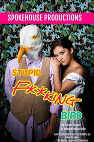 Stupid F**king Bird show poster