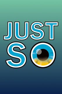 Just So