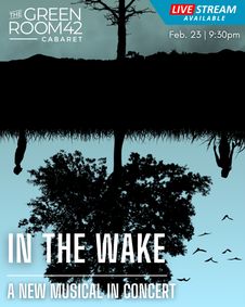 In the Wake: A New Musical in Concert show poster