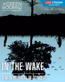 In the Wake: A New Musical in Concert
