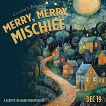 Merry, Merry Mischief: Holiday Classics