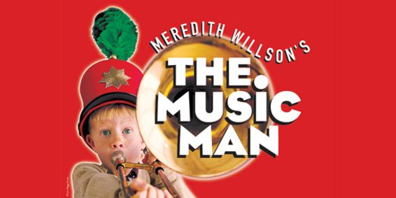 Meredith Willson’s THE MUSIC MAN show poster