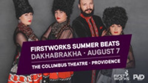 DakhaBrakha — FirstWorks Summer Beats Concert Series show poster