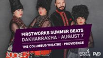 DakhaBrakha — FirstWorks Summer Beats Concert Series