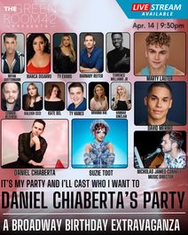 It's My Party And I'll Cast Who I Want To: Daniel Chiaberta's Party