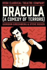 DRACULA: A COMEDY OF TERRORS By Gordon Greenberg and Steve Rosen show poster