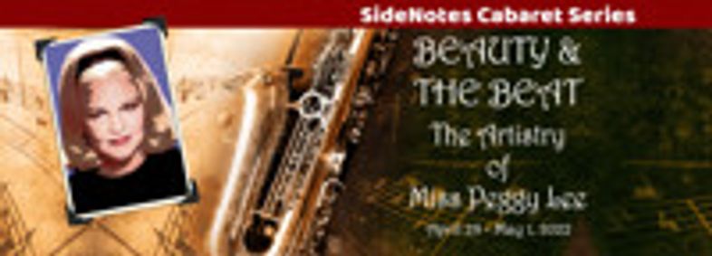 Beauty & The Beat - The Artistry of Miss Peggy Lee - SideNotes Cabaret show poster