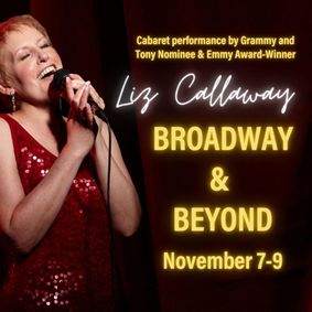 Liz Callaway: Broadway & Beyond show poster